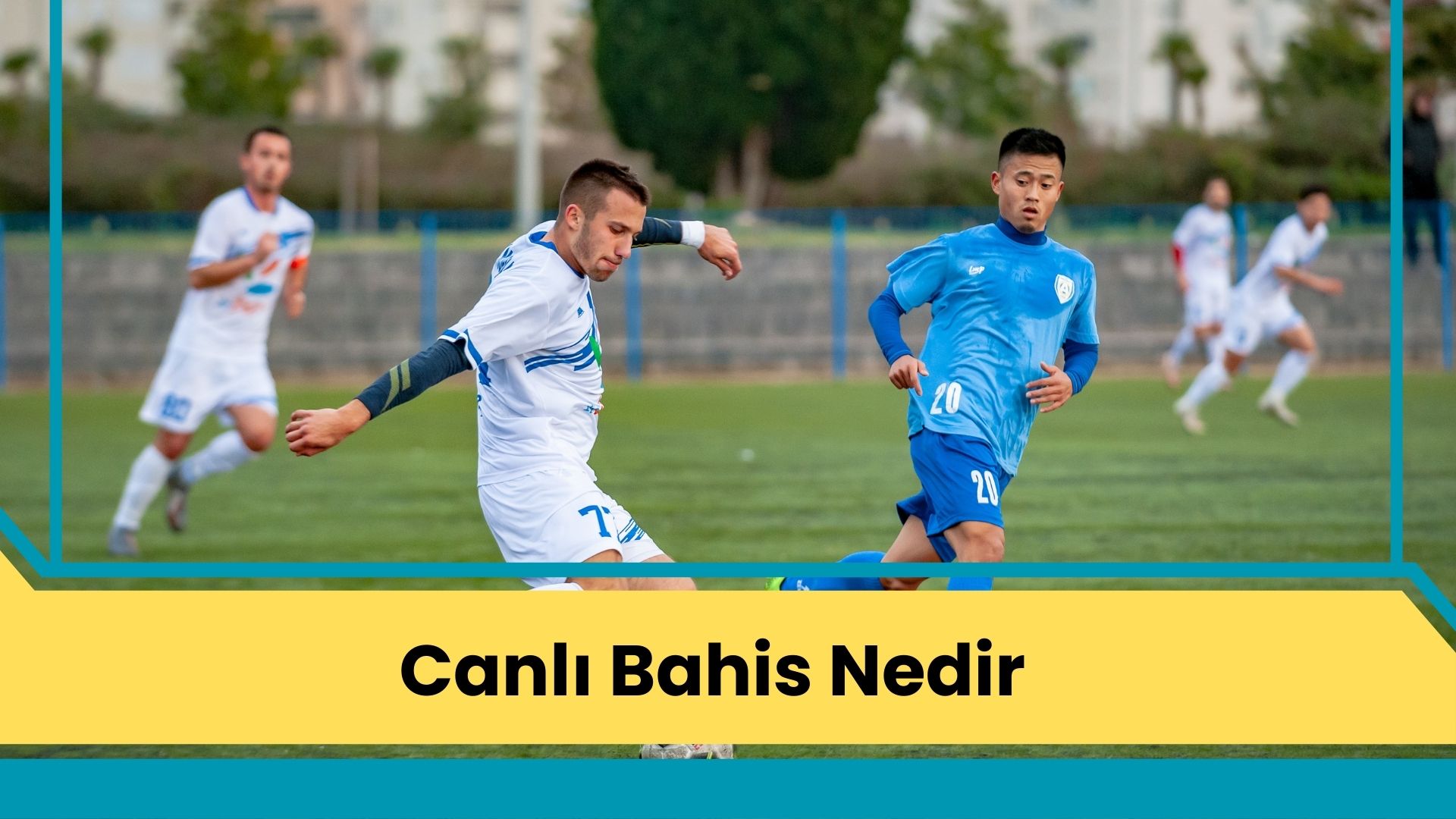 Canlı Bahis Nedir