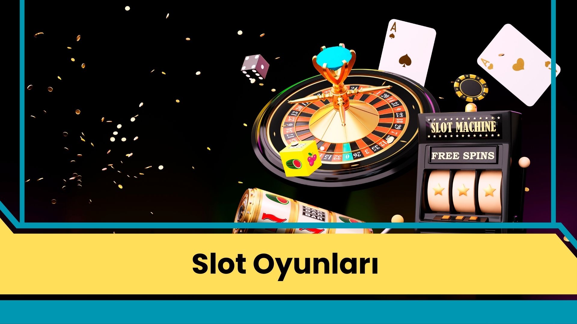 Slot Oyunları